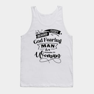 Behind Every God Fearing Man Is A Proverbs 31 Woman Tank Top